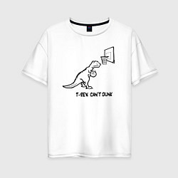 Женская футболка оверсайз T-REX CANT DUNK