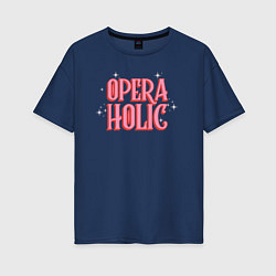 Футболка оверсайз женская Opera-Holic, цвет: тёмно-синий