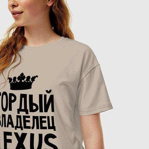 Женская футболка оверсайз Гордый владелец Lexus / Миндальный – фото 3