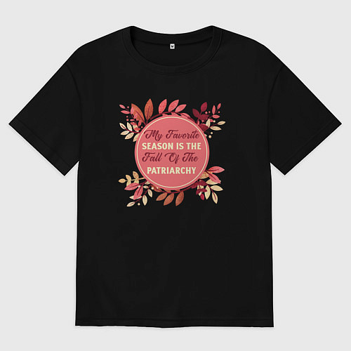 Женская футболка оверсайз Fall of the patriarchy 2 / Черный – фото 1