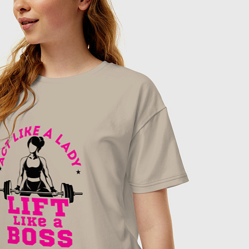 Женская футболка оверсайз Вести себя как леди, поднимать как босс / Миндальный – фото 3