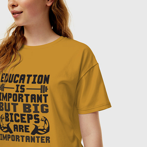 Женская футболка оверсайз Образование важно, но большие бицепсы важнее / Горчичный – фото 3