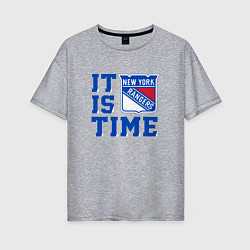 Женская футболка оверсайз It is New York Rangers Time Нью Йорк Рейнджерс