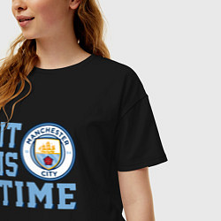 Футболка оверсайз женская It is Manchester City Time, цвет: черный — фото 2