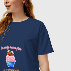 Футболка оверсайз женская Im just here for a cupcake, цвет: тёмно-синий — фото 2