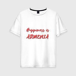 Женская футболка оверсайз Счастье - Армения