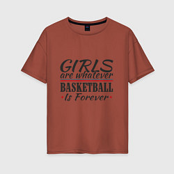 Футболка оверсайз женская Girls & Basketball, цвет: кирпичный