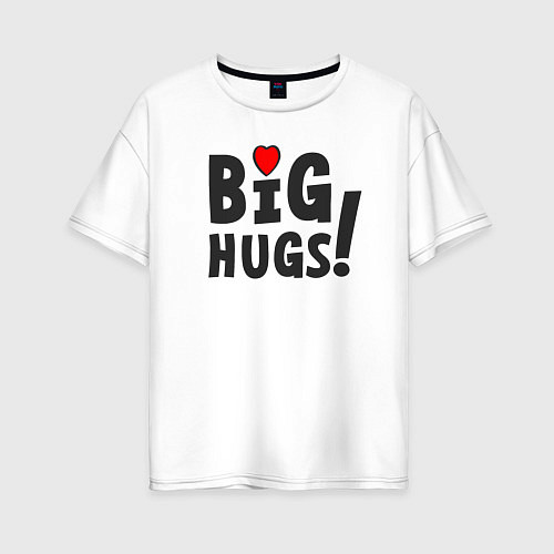 Женская футболка оверсайз Big hugs! / Белый – фото 1