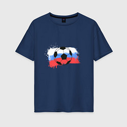 Футболка оверсайз женская Футбол - Россия, цвет: тёмно-синий