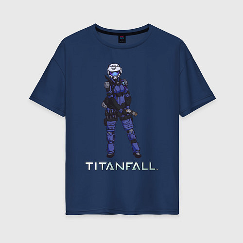 Женская футболка оверсайз TITANFALL BLUE ART титанфолл / Тёмно-синий – фото 1