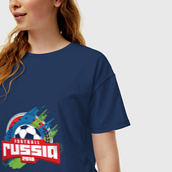 Футболка оверсайз женская Football Russia 2018, цвет: тёмно-синий — фото 2