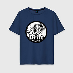 Футболка оверсайз женская Drift for life!, цвет: тёмно-синий