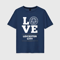 Женская футболка оверсайз Leicester City Love Classic