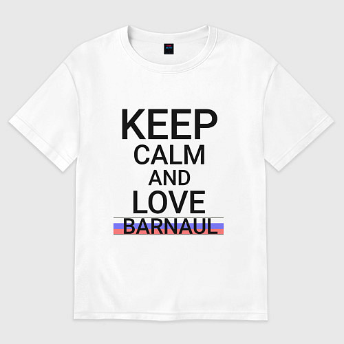 Женская футболка оверсайз Keep calm Barnaul Барнаул ID332 / Белый – фото 1