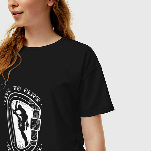 Женская футболка оверсайз Скалолаз Live to Climb Climb to Live / Черный – фото 3