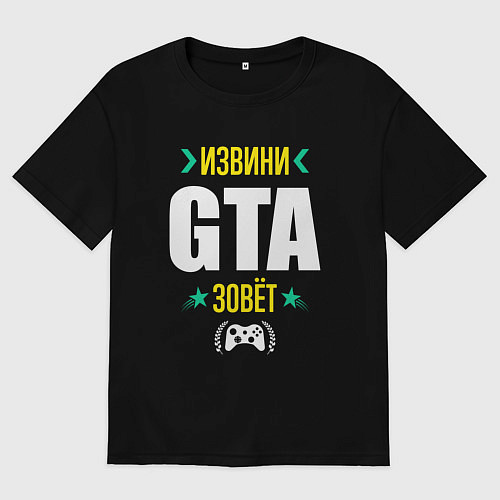 Женская футболка оверсайз Извини GTA Зовет / Черный – фото 1