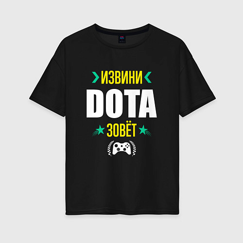 Женская футболка оверсайз Извини Dota Зовет / Черный – фото 1