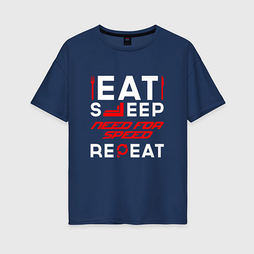 Женская футболка оверсайз Надпись Eat Sleep Need for Speed Repeat / Тёмно-синий – фото 1