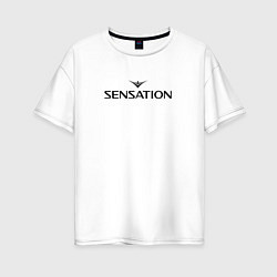 Женская футболка оверсайз Sensation фестиваль