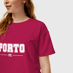 Футболка оверсайз женская Porto Football Club Классика, цвет: маджента — фото 2