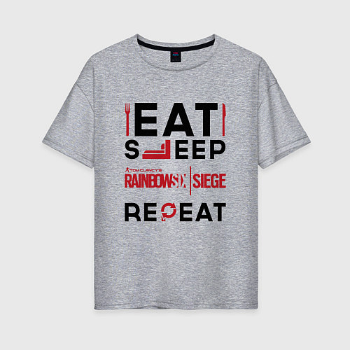 Женская футболка оверсайз Надпись: Eat Sleep Rainbow Six Repeat / Меланж – фото 1