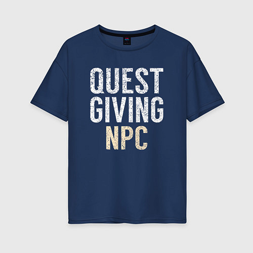 Женская футболка оверсайз Дающий квест NPC / Тёмно-синий – фото 1