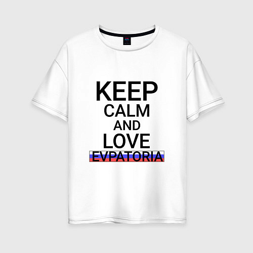 Женская футболка оверсайз Keep calm Evpatoria Евпатория / Белый – фото 1