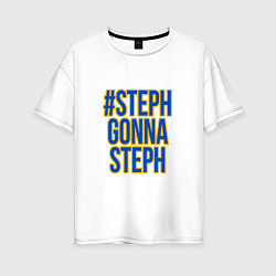 Женская футболка оверсайз Gonna Steph