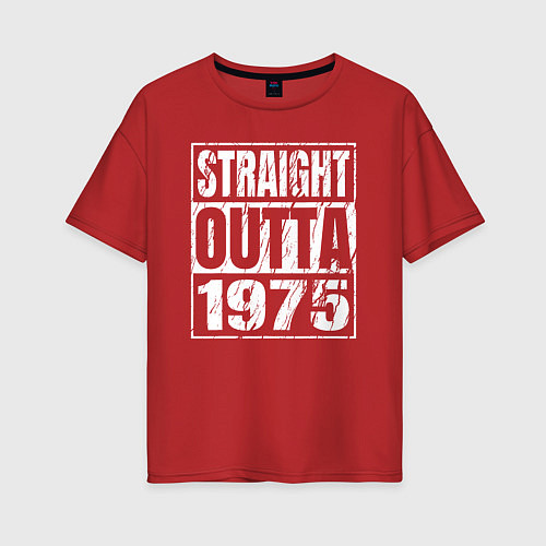 Женская футболка оверсайз Прямиком из 1975 / Красный – фото 1