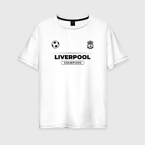 Женская футболка оверсайз Liverpool Униформа Чемпионов / Белый – фото 1