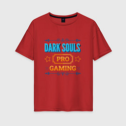 Футболка оверсайз женская Игра Dark Souls PRO Gaming, цвет: красный