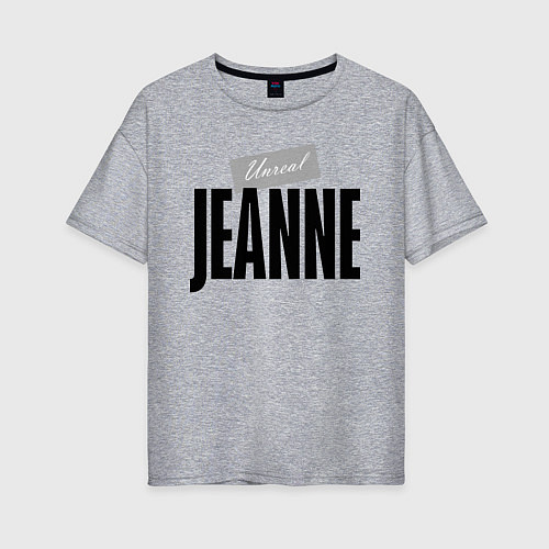Женская футболка оверсайз Нереальная Жанна / Меланж – фото 1