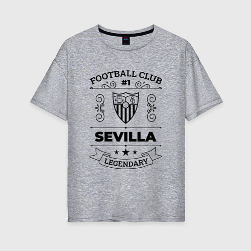 Женская футболка оверсайз Sevilla: Football Club Number 1 Legendary / Меланж – фото 1