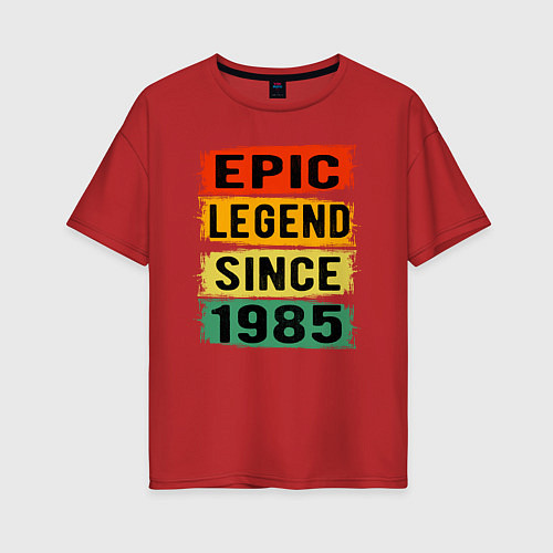 Женская футболка оверсайз Эпичный Легендарный с 1985 / Красный – фото 1