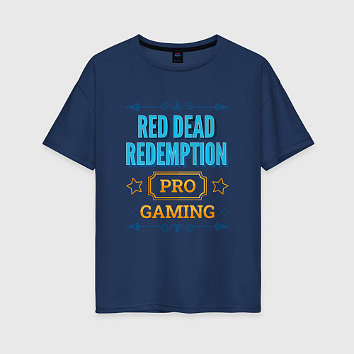 Женская футболка оверсайз Игра Red Dead Redemption PRO Gaming / Тёмно-синий – фото 1