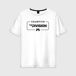 Футболка оверсайз женская The Division gaming champion: рамка с лого и джойс, цвет: белый