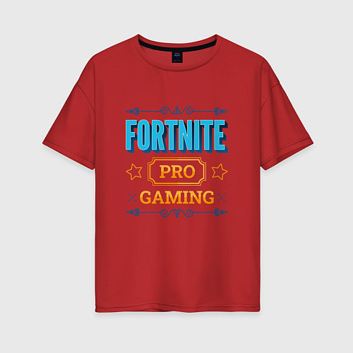 Женская футболка оверсайз Игра Fortnite pro gaming / Красный – фото 1