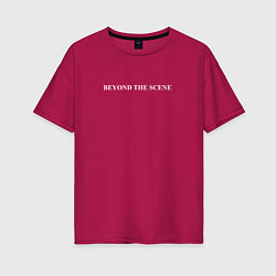 Женская футболка оверсайз Beyond the scene BTS