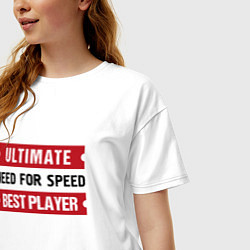 Футболка оверсайз женская Need for Speed: Ultimate Best Player, цвет: белый — фото 2