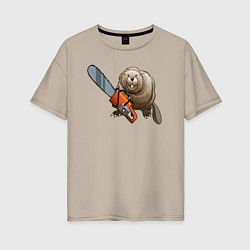 Женская футболка оверсайз Бобер с бензопилой