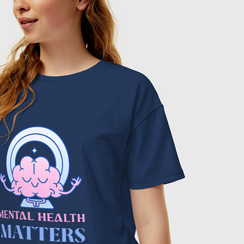 Женская футболка оверсайз Mental health matters / Тёмно-синий – фото 3
