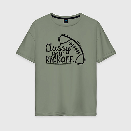 Женская футболка оверсайз Classy Until Kickoff / Авокадо – фото 1