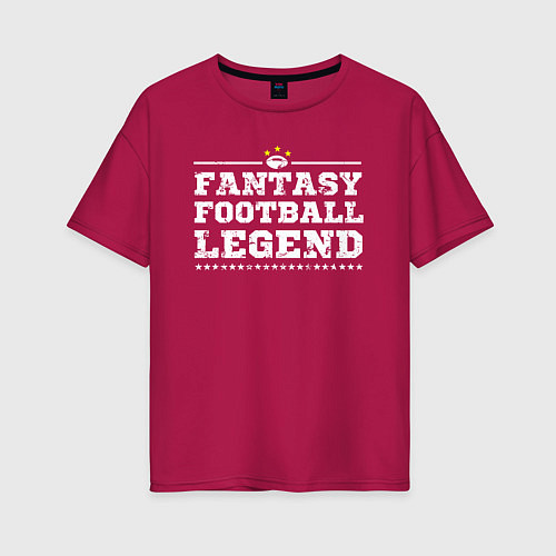Женская футболка оверсайз Fantasy Football Legend / Маджента – фото 1