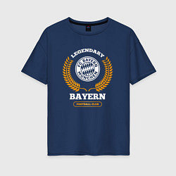Женская футболка оверсайз Лого Bayern и надпись legendary football club