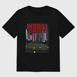 Футболка оверсайз женская Night Drift Tokyo Nissan 180sx 200sx 240sx Silvia, цвет: черный