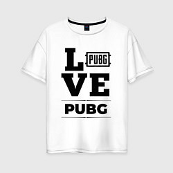 Женская футболка оверсайз PUBG love classic