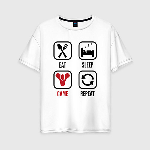 Женская футболка оверсайз Eat - sleep - Destiny - repeat / Белый – фото 1