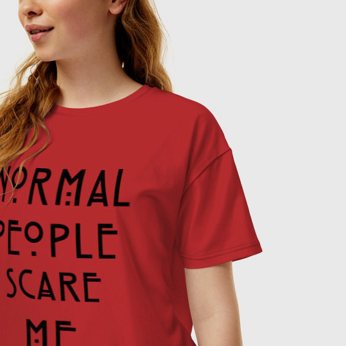 Женская футболка оверсайз Normal people scare me / Красный – фото 3