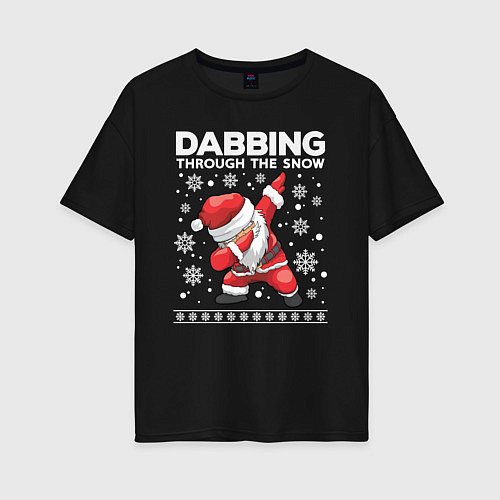 Женская футболка оверсайз Dabbing Santa, through the snow / Черный – фото 1