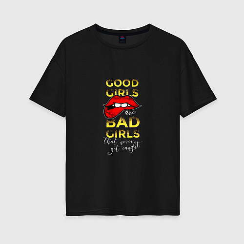 Женская футболка оверсайз Good girls are bad girls quote / Черный – фото 1